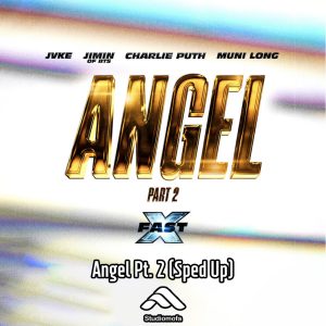 Angel Pt. 2 (Sped Up)