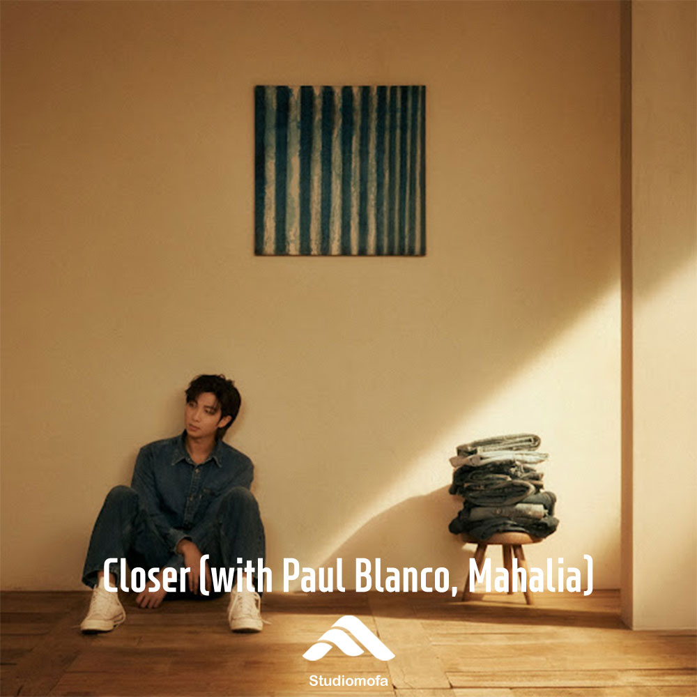 Closer (with Paul Blanco, Mahalia)